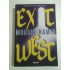   EXIT  WEST  (roman * in limba romana)  -  Mohsin  HAMID  
